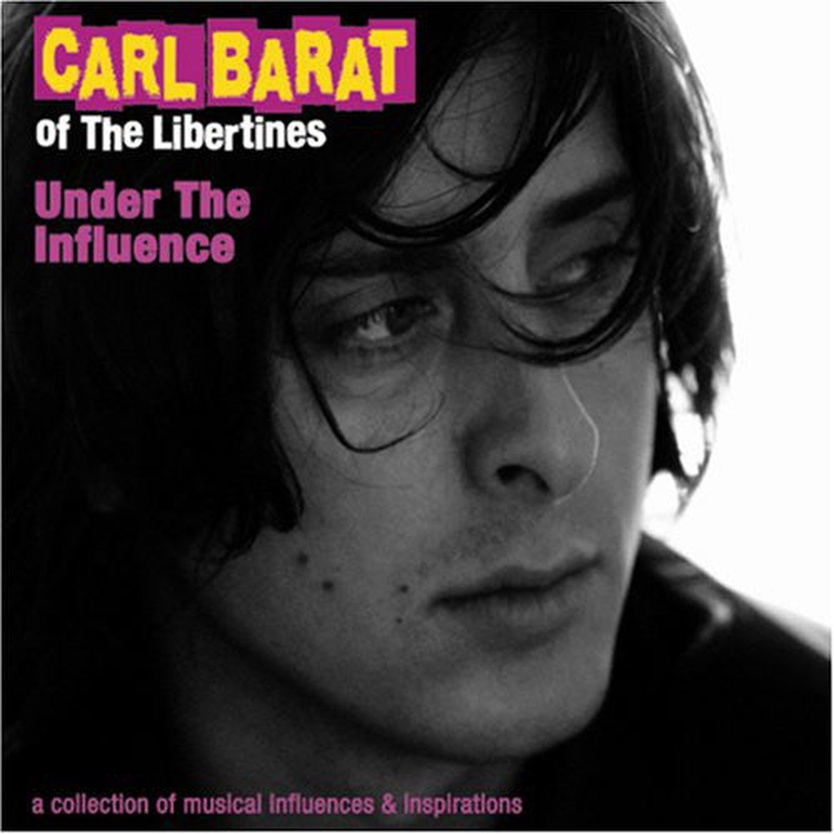 Carl Bart of The Libertines - Under The Influence (CD Comp) - USED