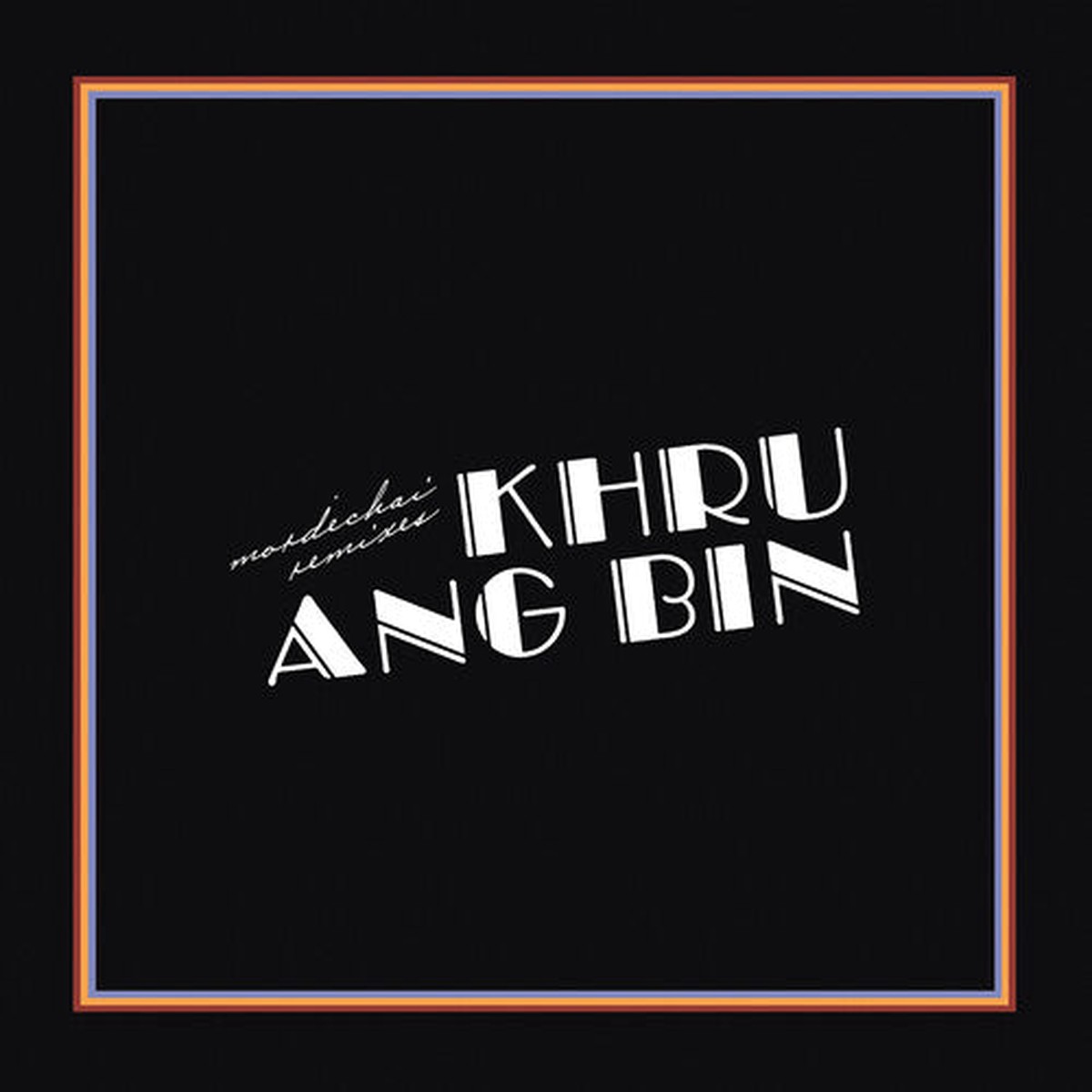 DAMAGED Khruangbin – Mordechai Remixes
