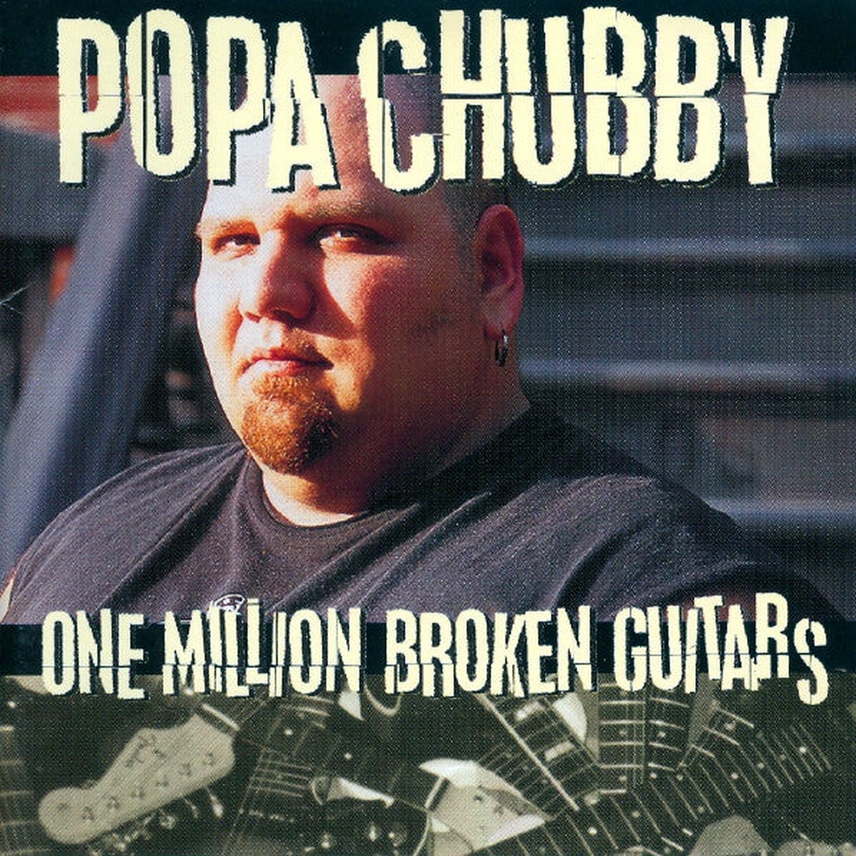 Popa Chubby - One Million Broken Guitars (CD Album) - USED