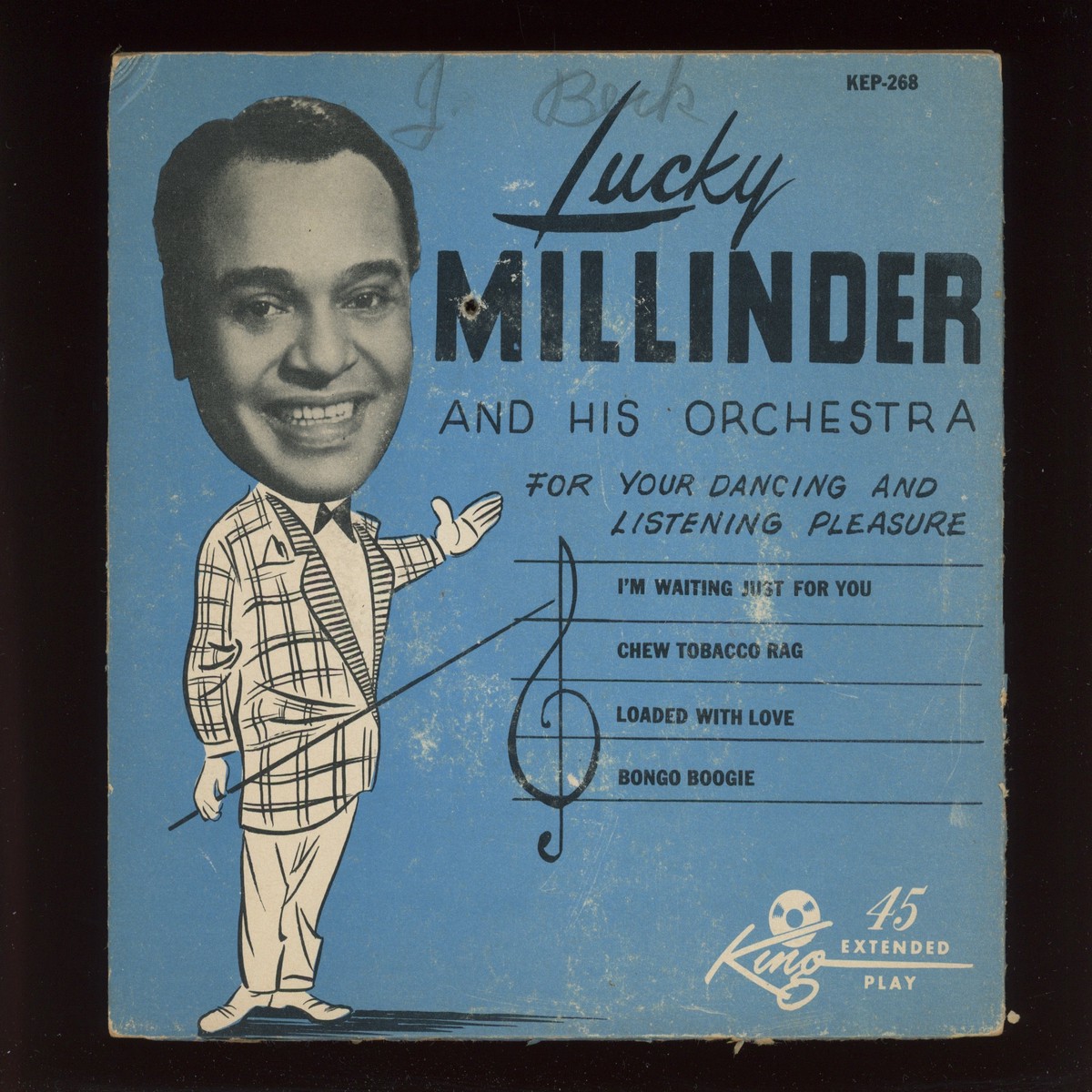 Lucky Millinder And His Orchestra – For Your Dancing Listening Pleasure on King KEP-268 Jump Blues EP 45 With Cover