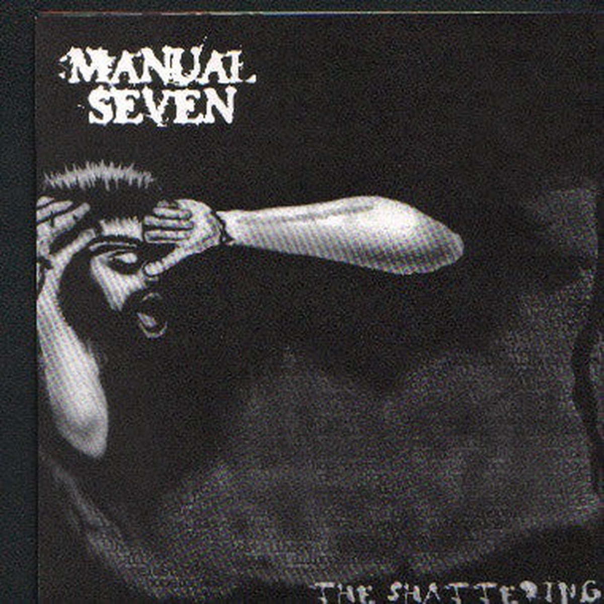 Manual Seven – The Shattering (7) – USED