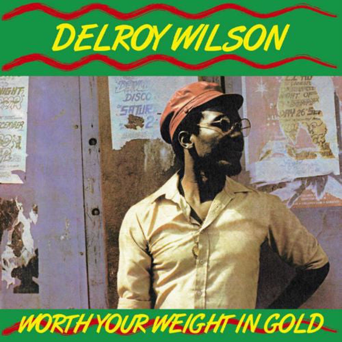 Delroy Wilson – Worth Your Weight In Gold (LP Album RE) – NEW