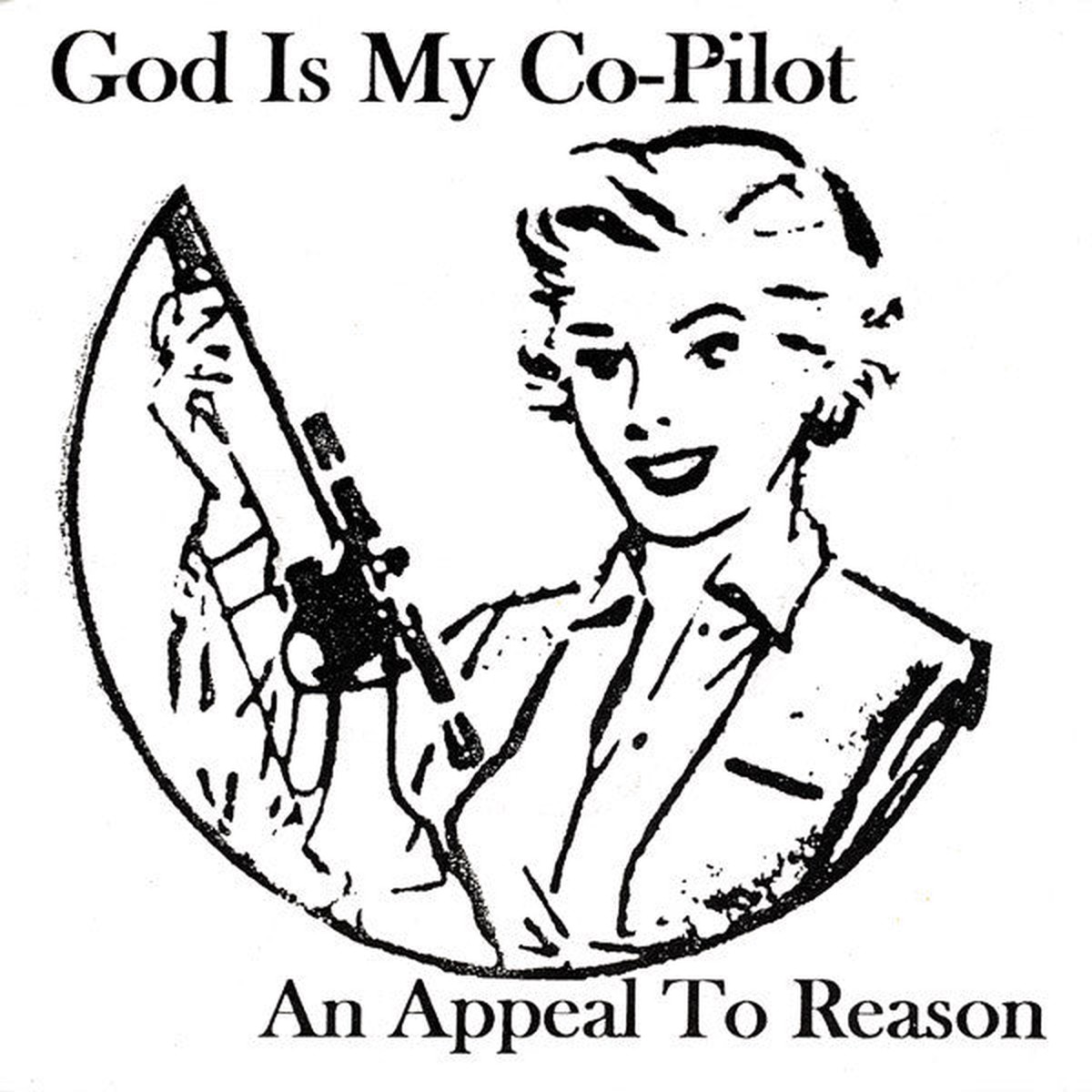 God Is My Co-Pilot – An Appeal To Reason (7) – USED