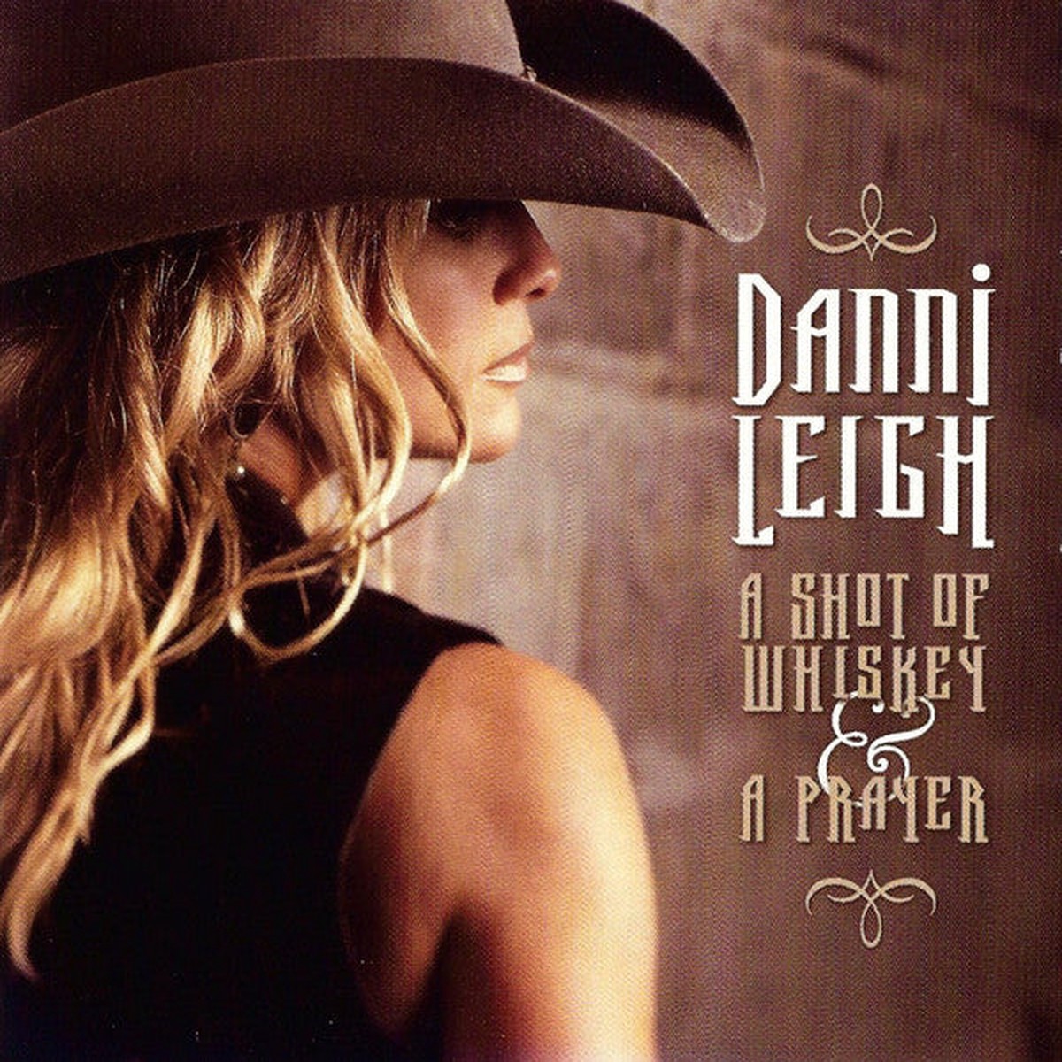Danni Leigh – A Shot Of Whiskey A Prayer (CD Album) – USED
