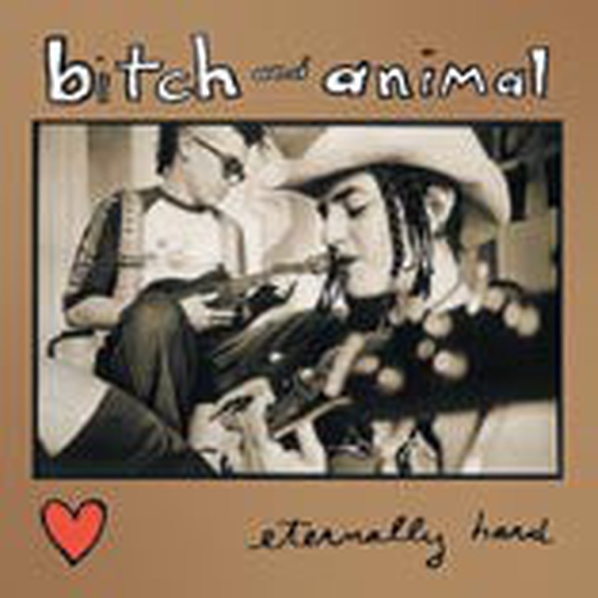 Bitch And Animal – Eternally Hard (CD) – NEW