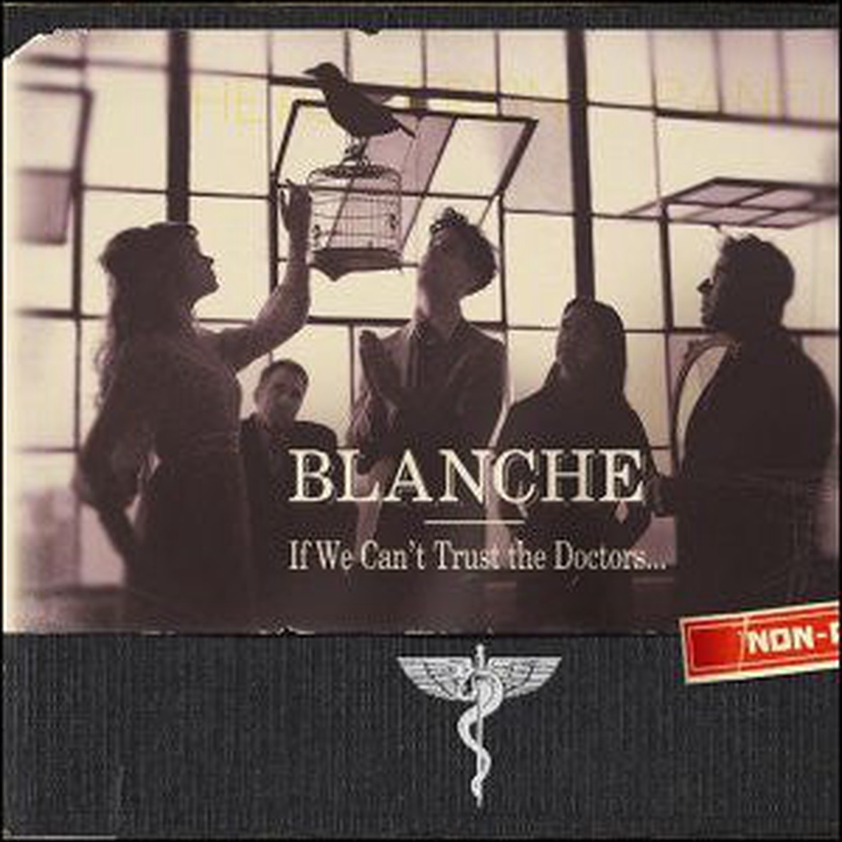 Blanche (2) – If We Cant Trust The Doctors (CD Album Dig) – USED