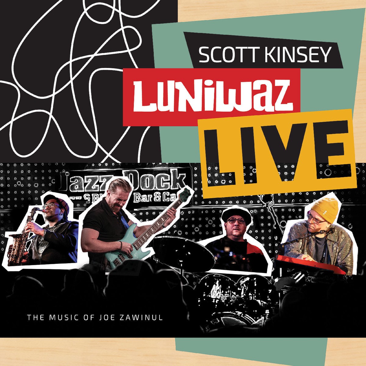 Scott Kinsey – Luniwaz-Live The Music of Joe Zawinul