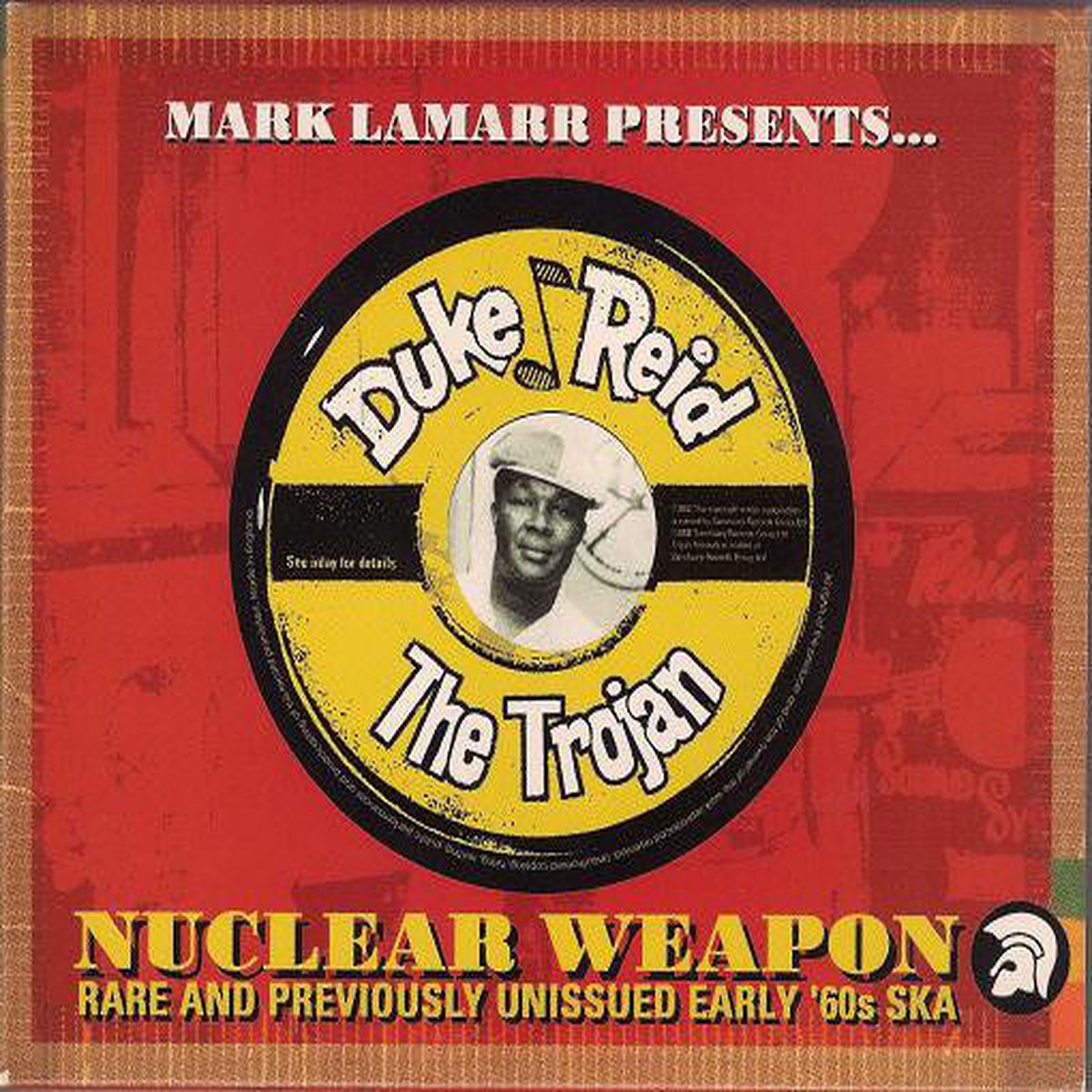 Various – Mark Lamarr Presents Duke Reid The Trojan – Nuclear Weapon (Rare And Previously Unissued Early 60s Ska) (CD Comp) – USED