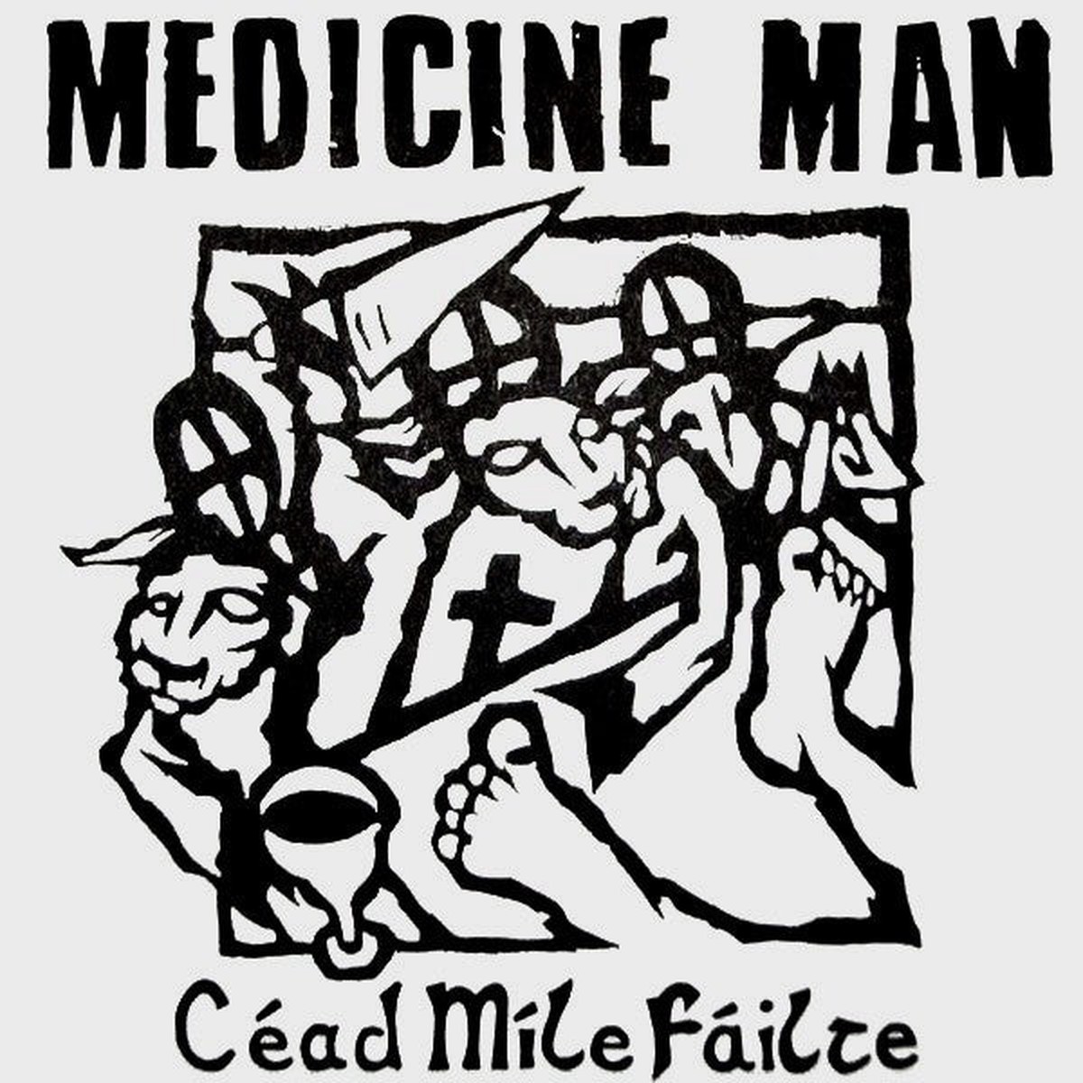 Medicine Man (4) – Cad Mile Filte (7) – USED