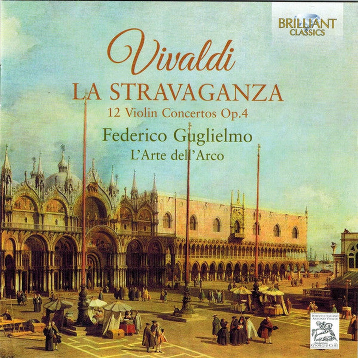 Vivaldi Federico Guglielmo LArte DellArco – La Stravaganza – 12 Violin Concertos Op 4 (2xCD Album) – NEW