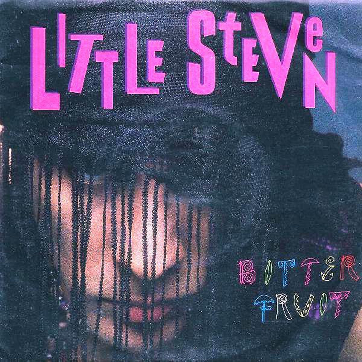 Little Steven – Bitter Fruit (7) – USED