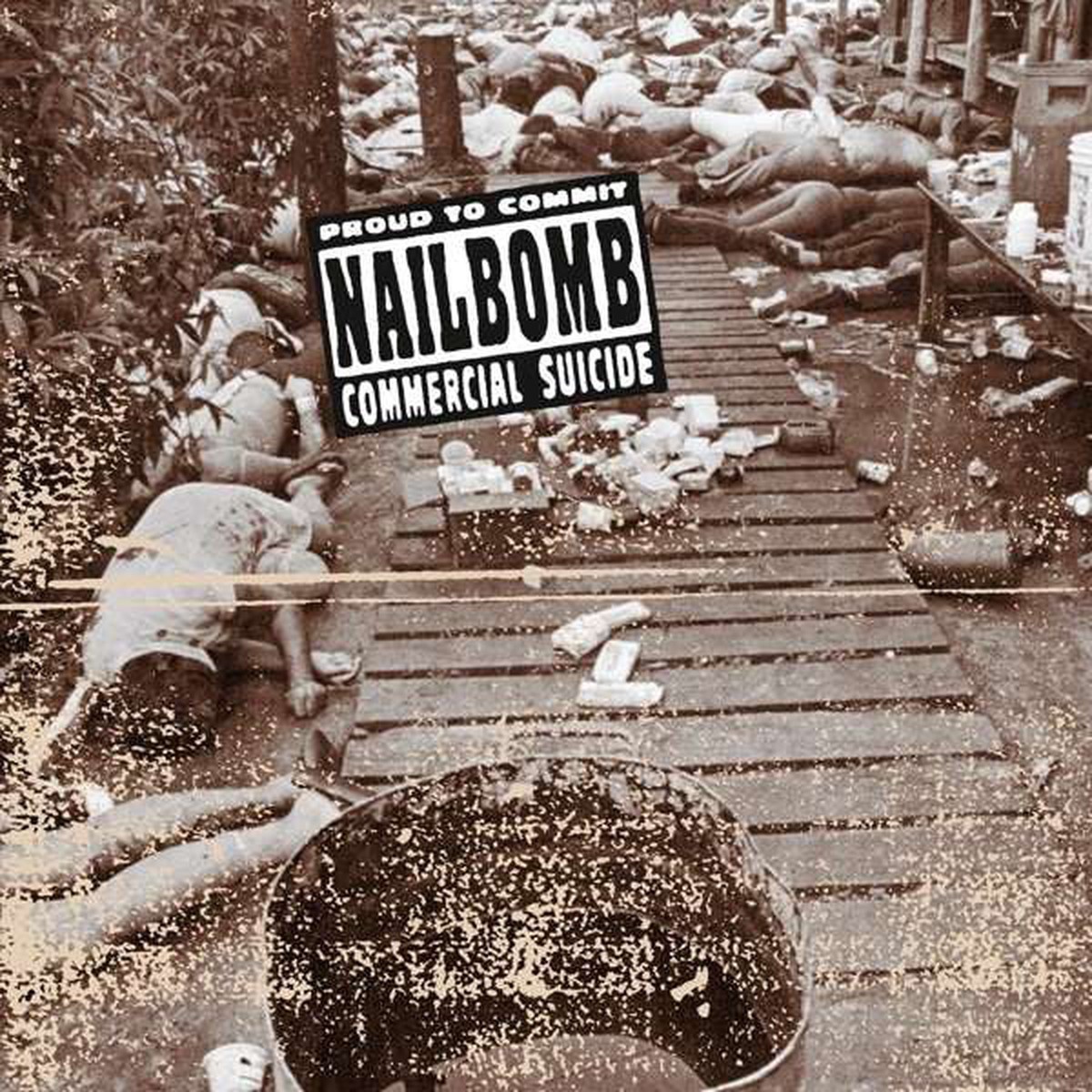 Nailbomb – Proud To Commit Commercial Suicide (LP Album RE 18) – NEW