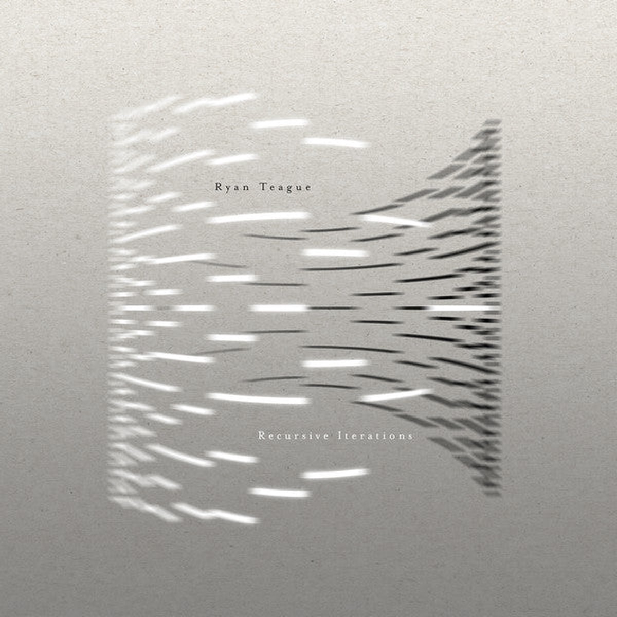 Ryan Teague – Recursive Iterations (LP 180) – NEW