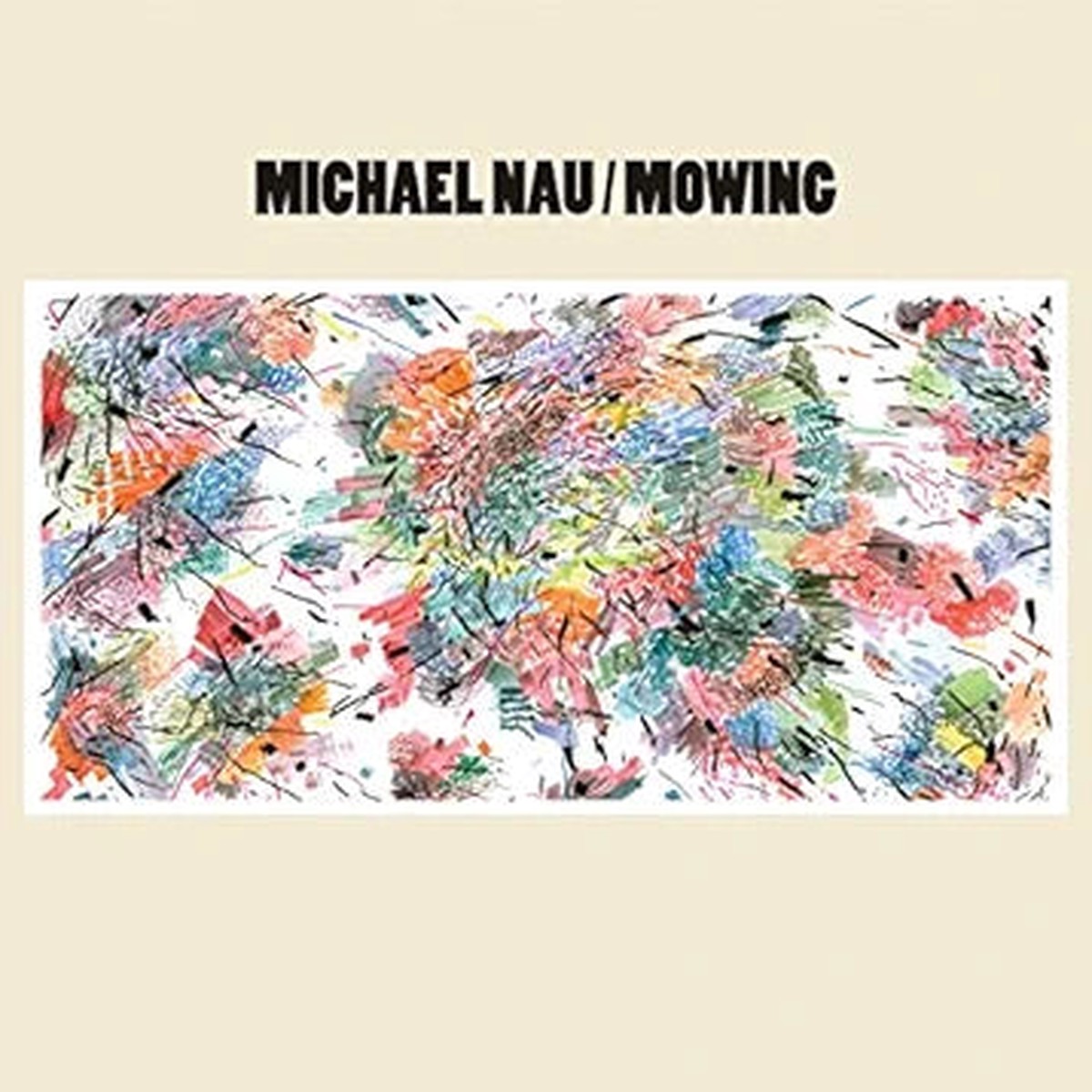 DAMAGED Michael Nau – Mowing