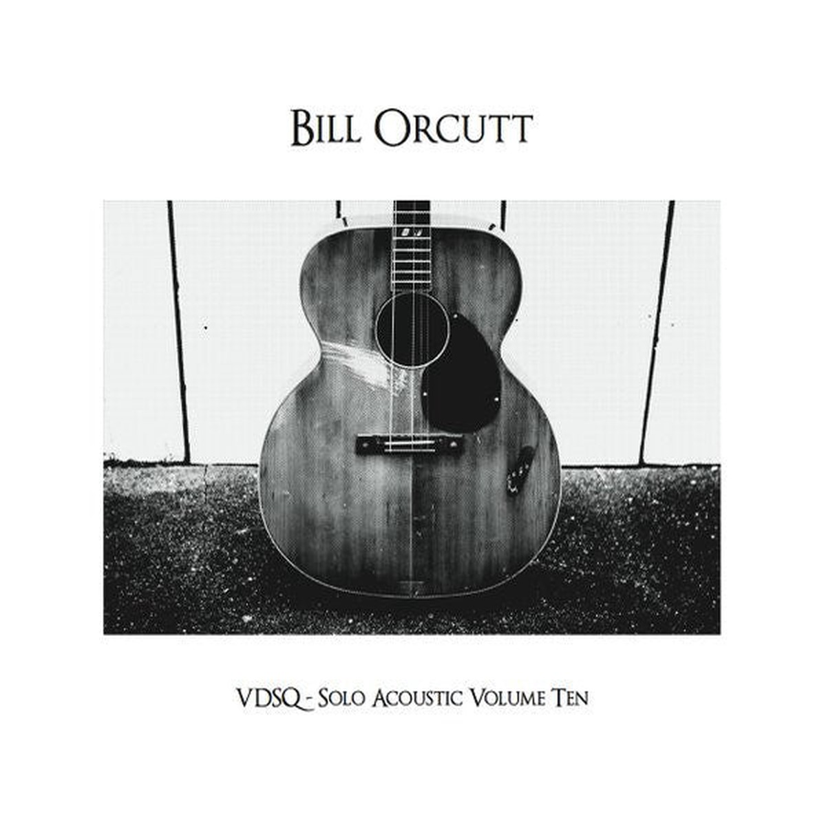 Bill Orcutt - VDSQ - Solo Acoustic Volume Ten (LP) - NEW