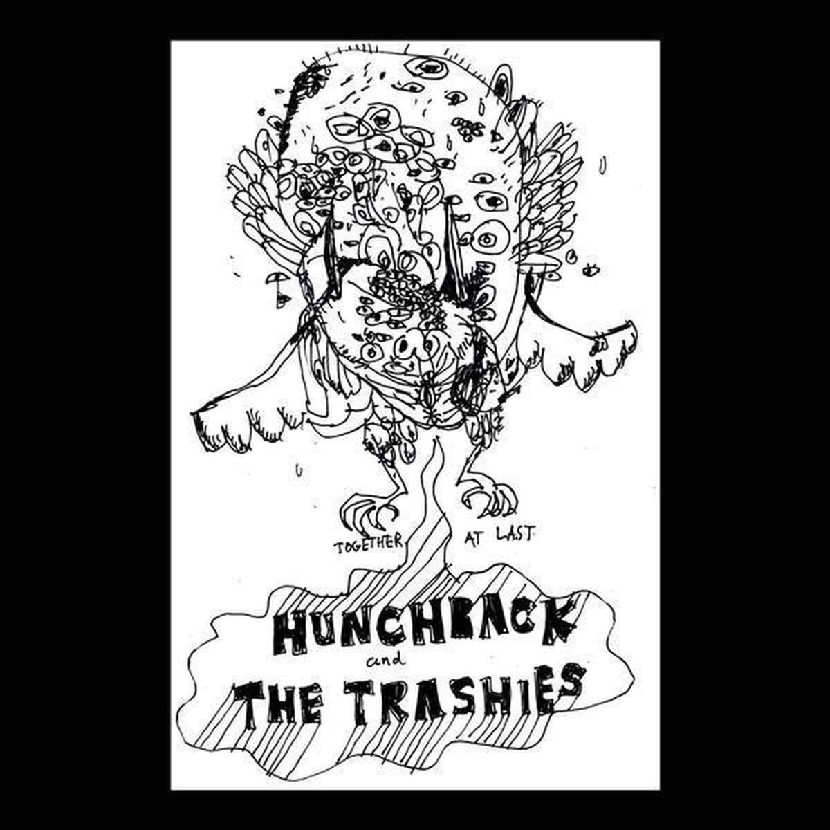 Hunchback And The Trashies - Together At Last (7) - NEW