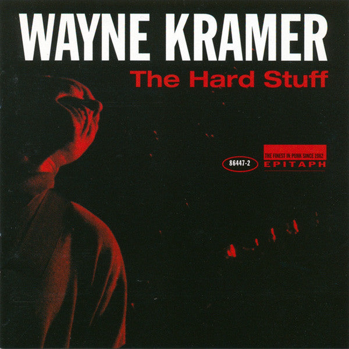 Wayne Kramer - The Hard Stuff (CD Album) - USED
