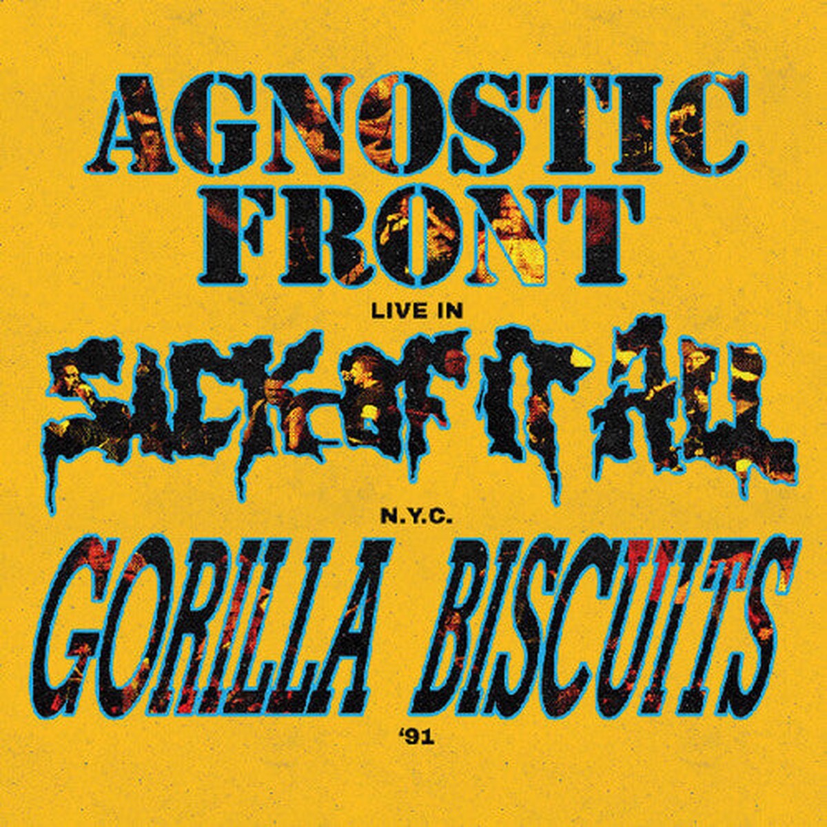 Agnostic Front Gorilla Biscuits and Sick Of It All - Live In NYC 91 Colored Vinyl