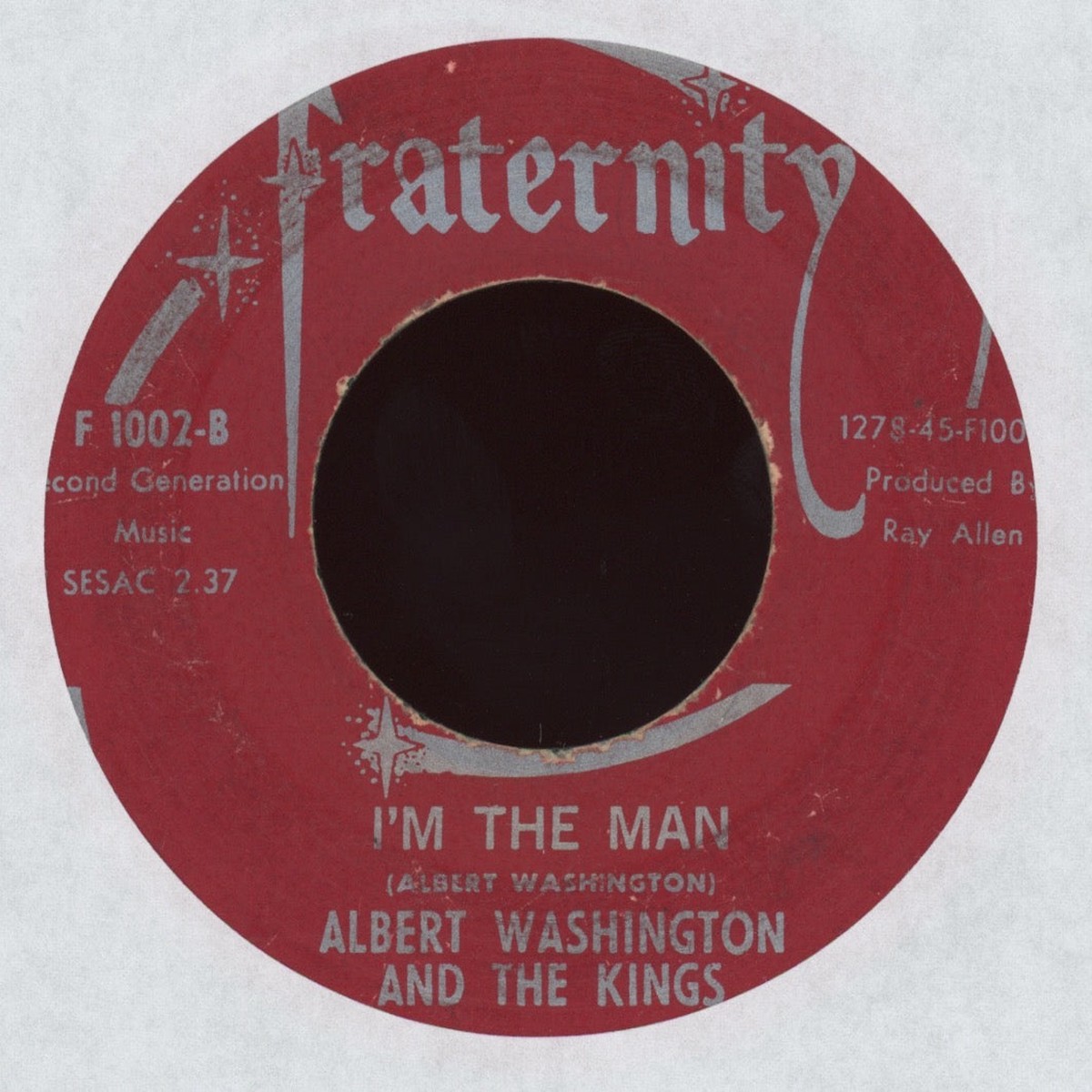 Albert Washington And The Kings - Im The Man on Fraternity RB Northern Soul 45