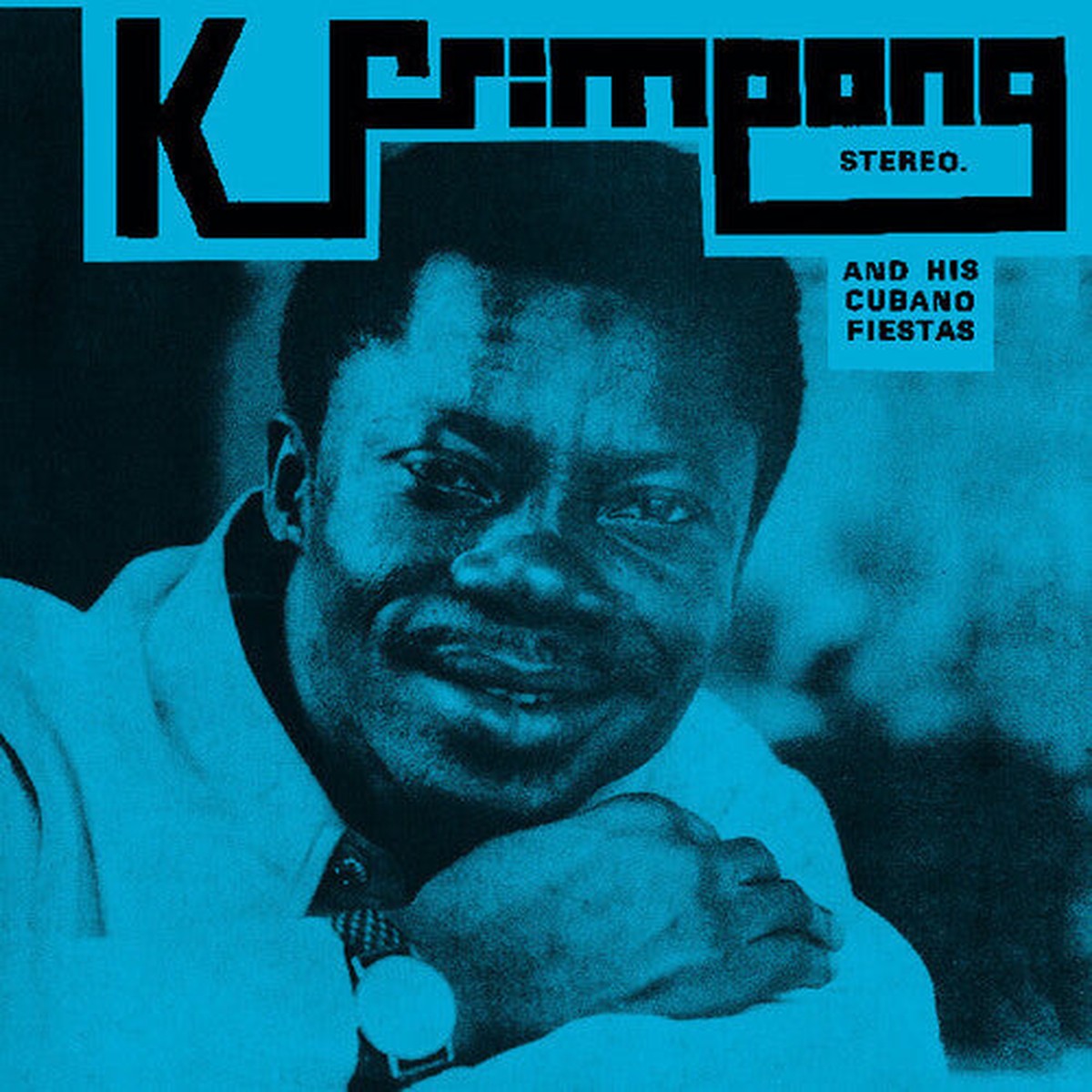 K Frimpong His Cubano Fiestas - K Frimpong His Cubano Fiestas Blue Vinyl