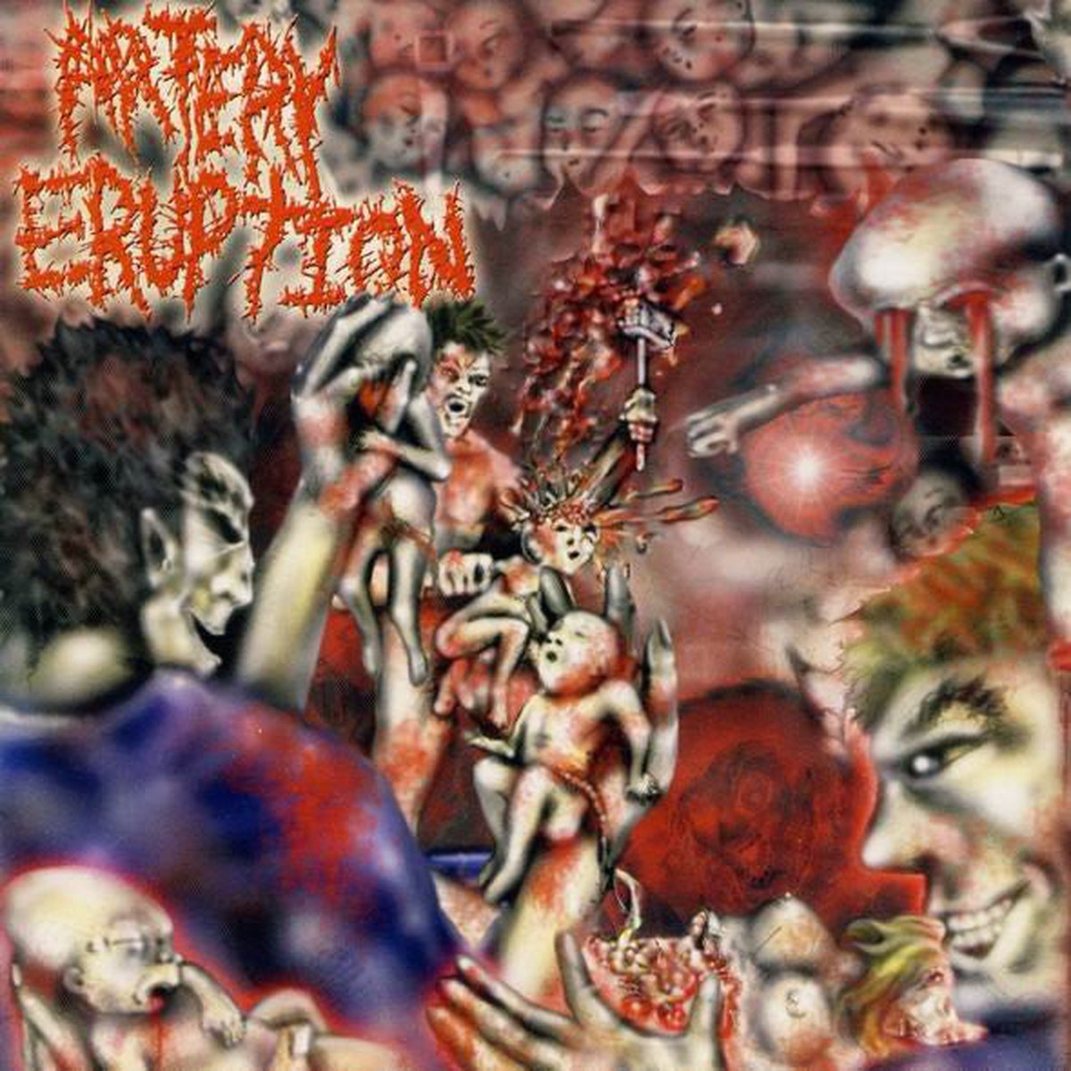 Artery Eruption - Gouging Out Eyes Of Mutilated Infants (CD Album) - USED