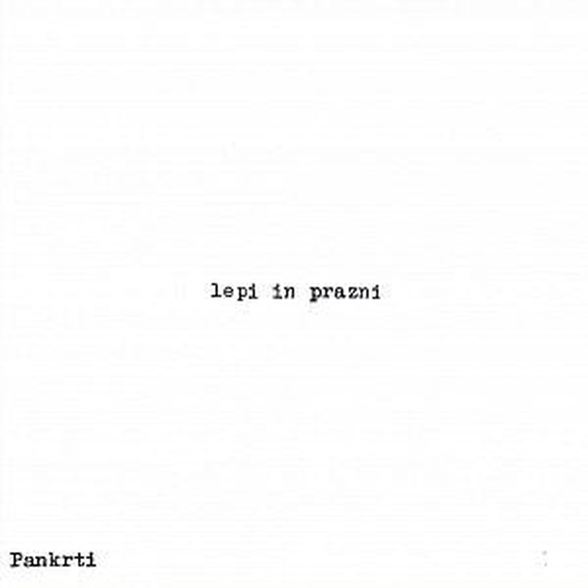 Pankrti - Lepi In Prazni (7 EP Pic RE RM) - NEW