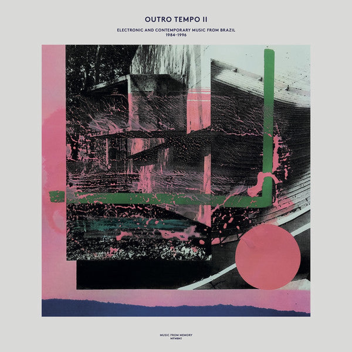Various - Outro Tempo II (Electronic And Contemporary Music From Brazil 1984-1996) (2xLP Comp) - NEW