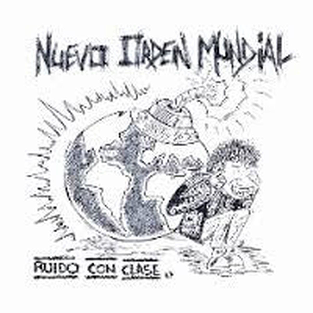 Nuevo Orden Mundial - Ruido Con Clase (7 EP) - NEW