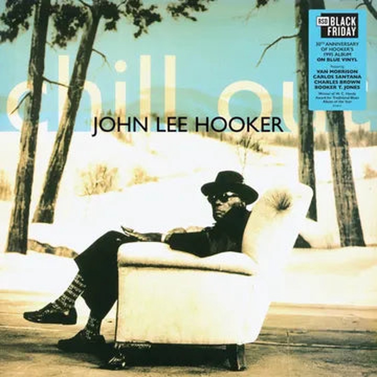 John Lee Hooker - Chill Out (30th Anniversary) Blue Vinyl
