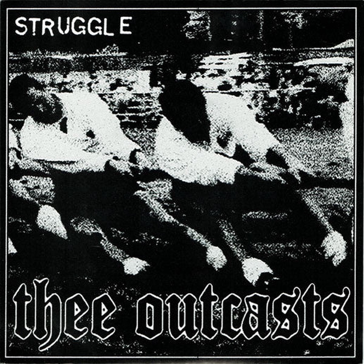 Thee Outcasts - Struggle (7 Cle) - USED