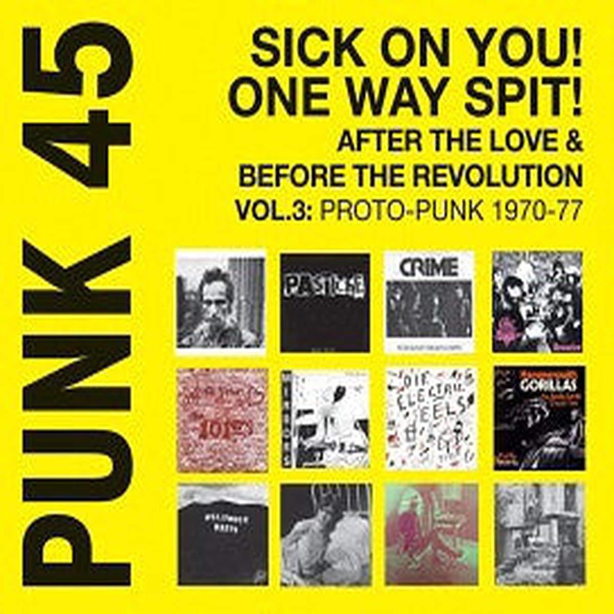 Various - Punk 45 Sick On You One Way Spit After The Love Before The Revolution - Proto-Punk 1970-77 Vol 3 (CD Comp) - NEW
