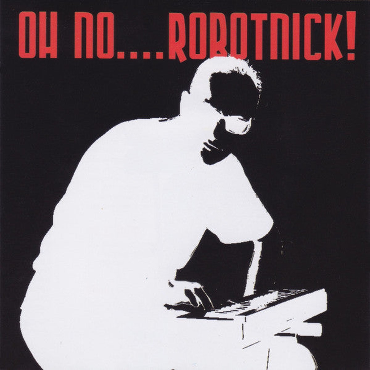 Alexander Robotnick - Oh No Robotnick (CD) - USED