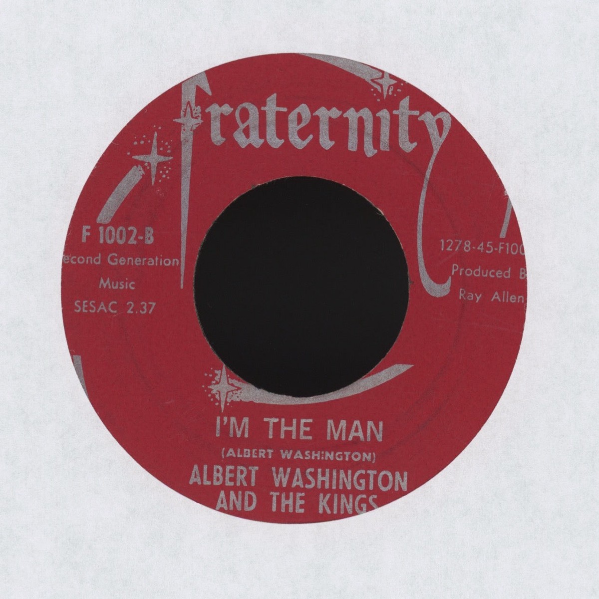 Albert Washington And The Kings - Im The Man on Fraternity RB 45