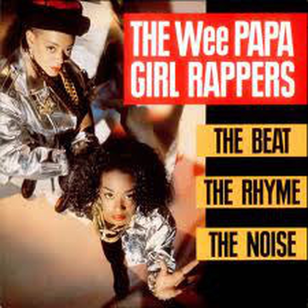 Wee Papa Girl Rappers - The Beat The Rhyme The Noise (LP) - USED