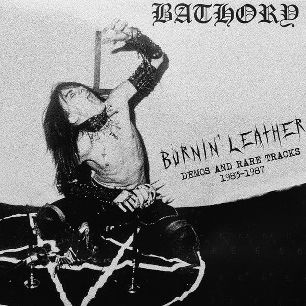 Bathory - Burnin Leather Demos And Rare Tracks (12 Unofficial) - NEW