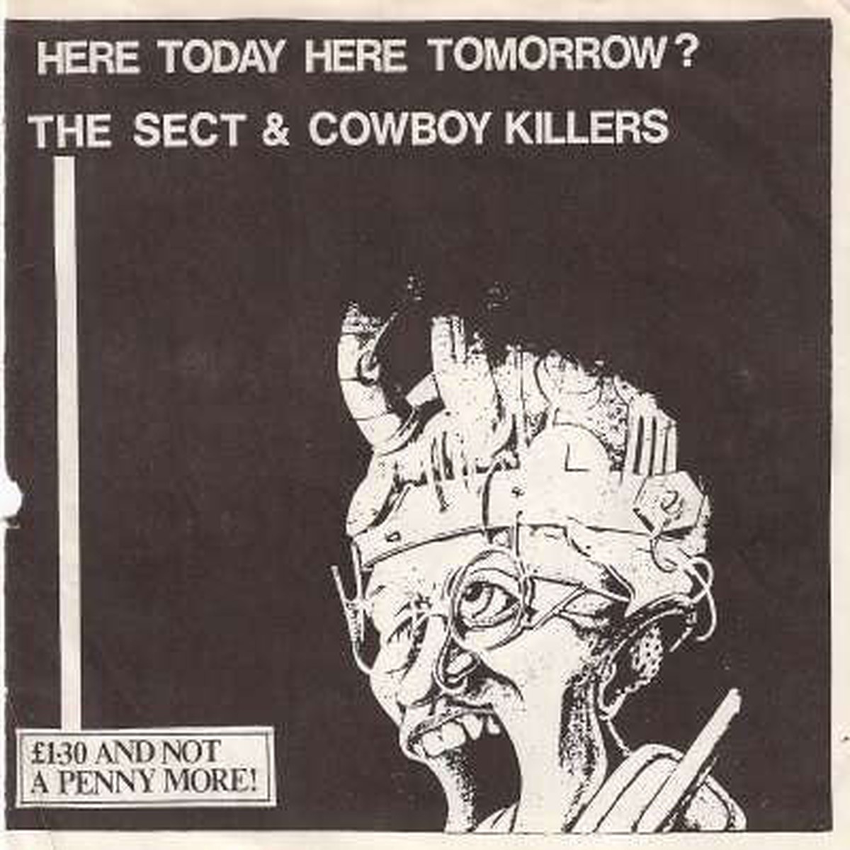 The Sect Cowboy Killers - Here Today Here Tomorrow (7 EP) - USED
