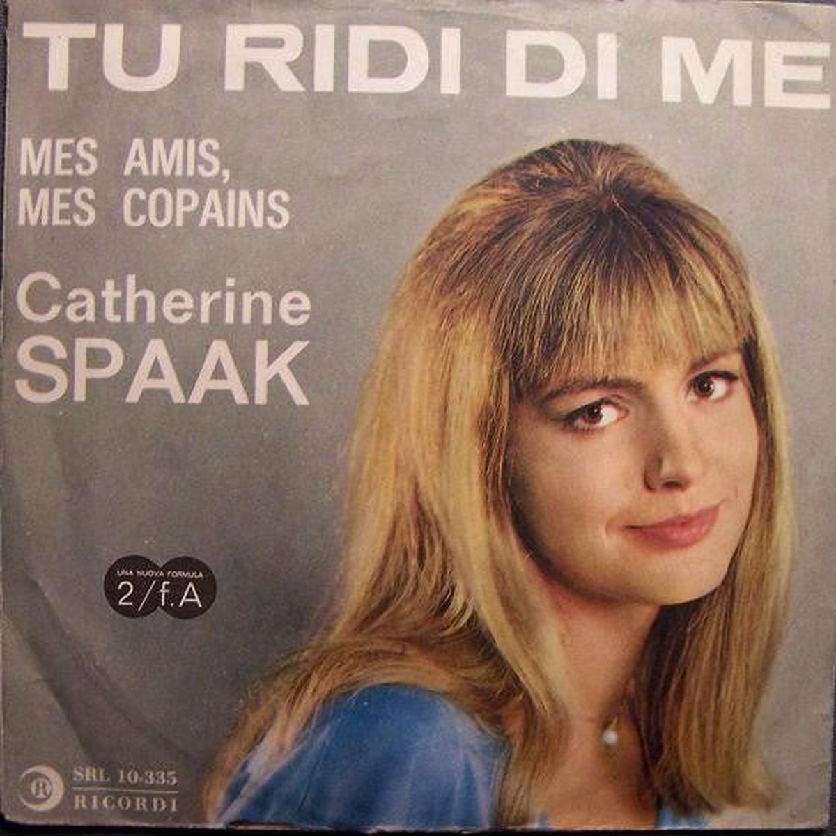 Catherine Spaak - Tu Ridi Di Me (7) - USED