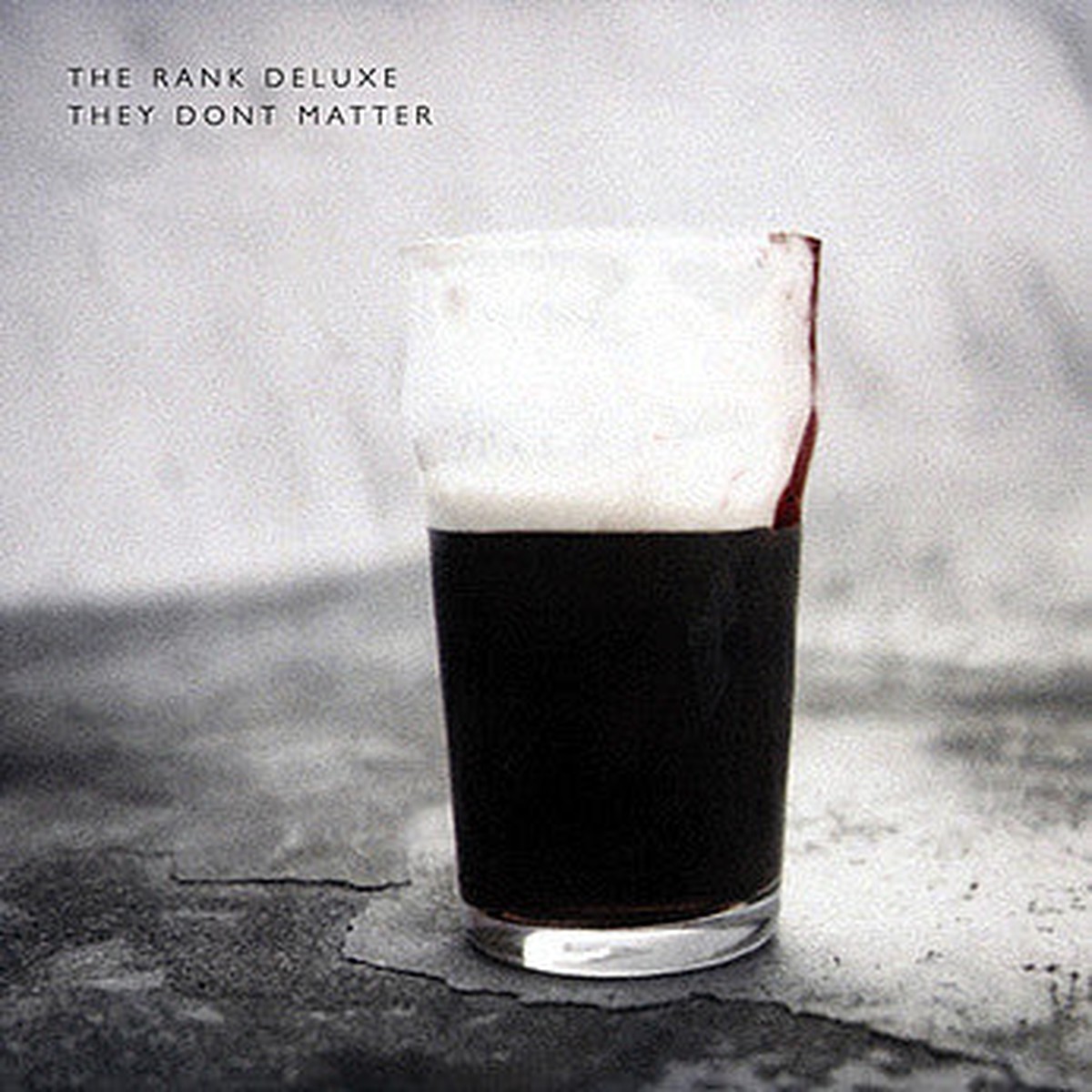 The Rank Deluxe - They Dont Matter (7 Single) - NEW