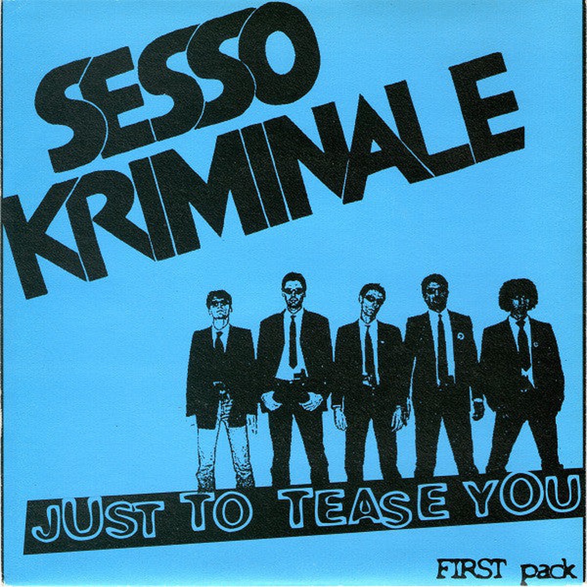 Sesso Kriminale - Just To Tease You (7 EP) - NEW