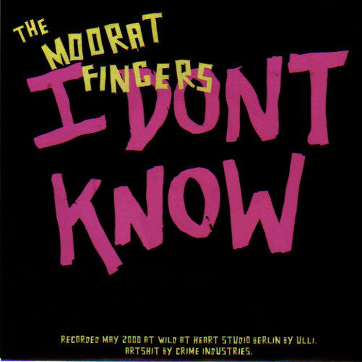 The Moorat Fingers - I Dont Know (7 Single) - USED
