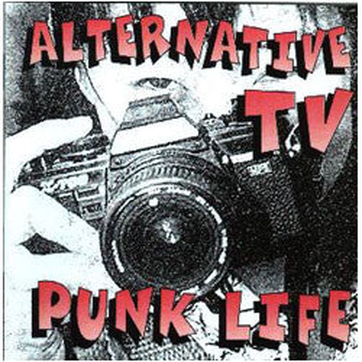Alternative TV - Punk Life (CD Album) - NEW