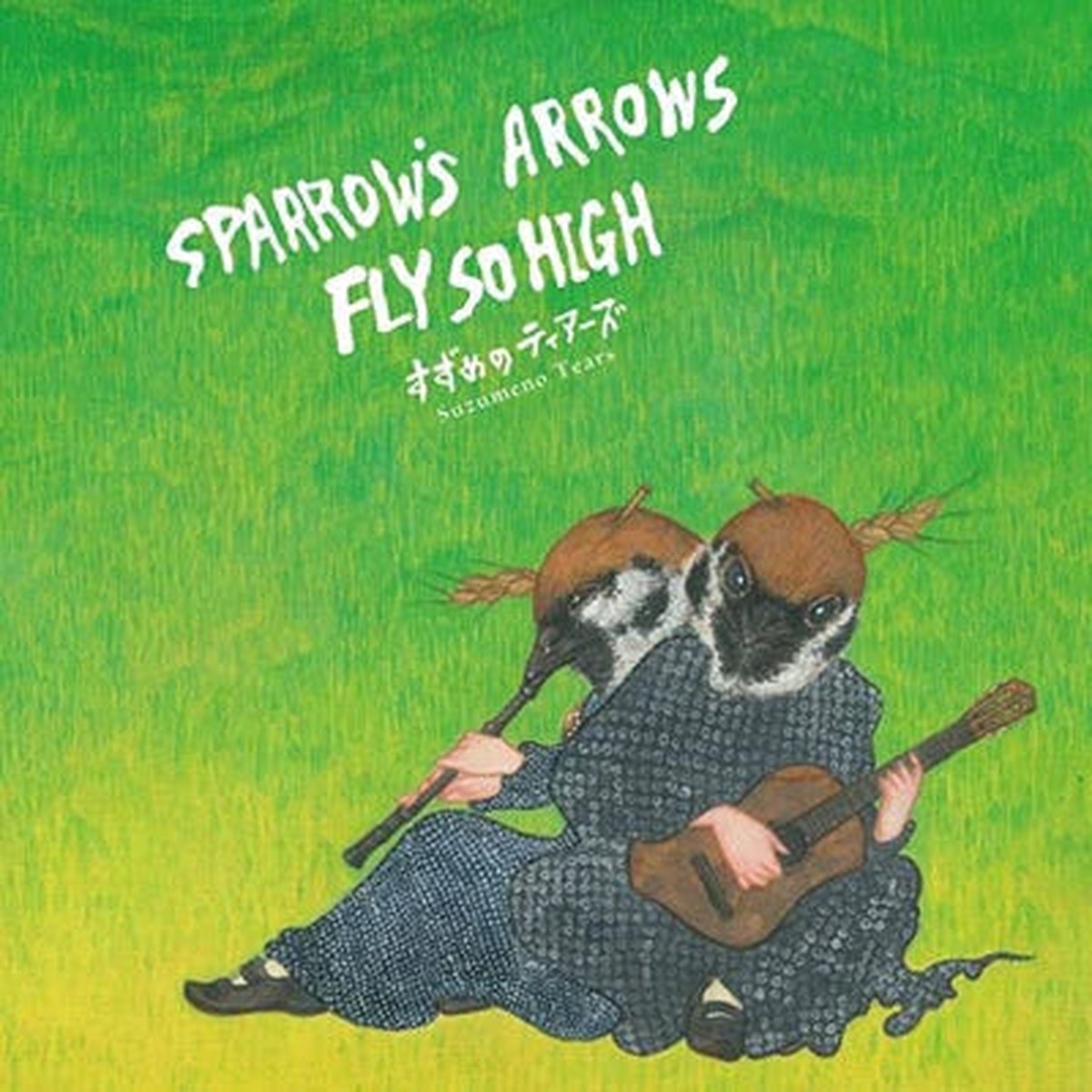 Suzumeno Tears - Sparrows Arrows Fly So High Japanese Import
