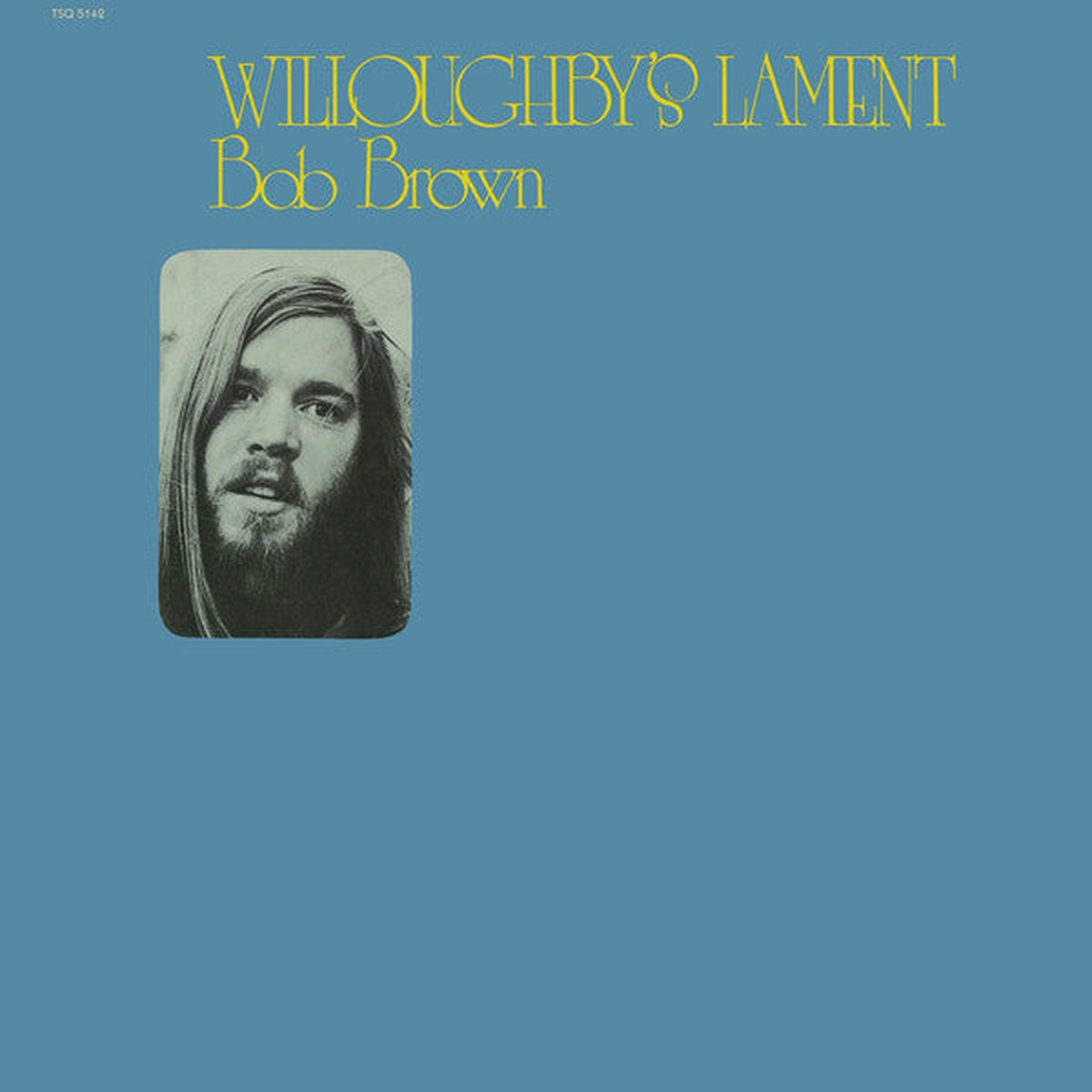 Bob Brown (9) - Willoughbys Lament (LP Album RE) - NEW