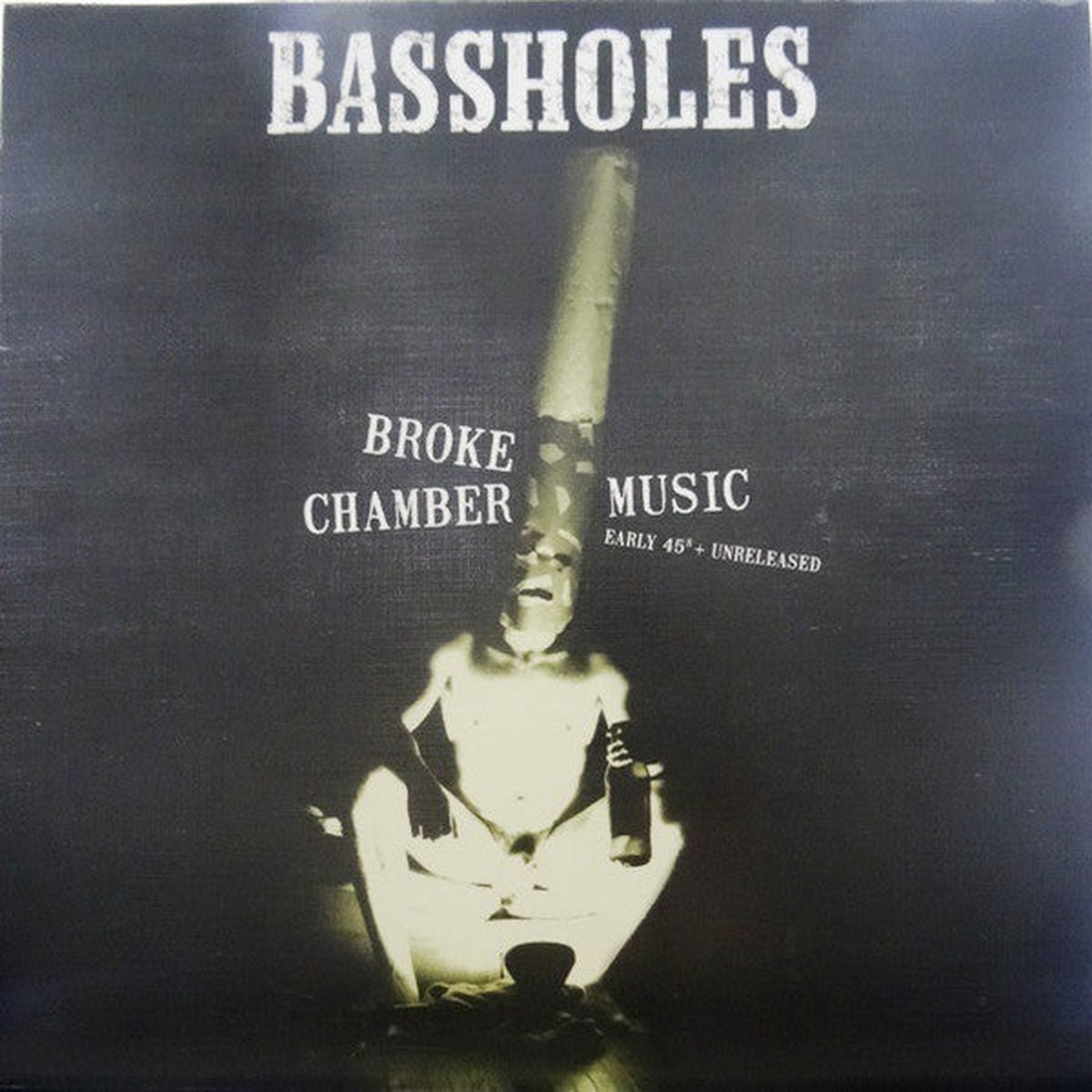 Bassholes - Broke Chamber Music (Early 45s Unreleased) (2xLP Comp Ltd) - NEW