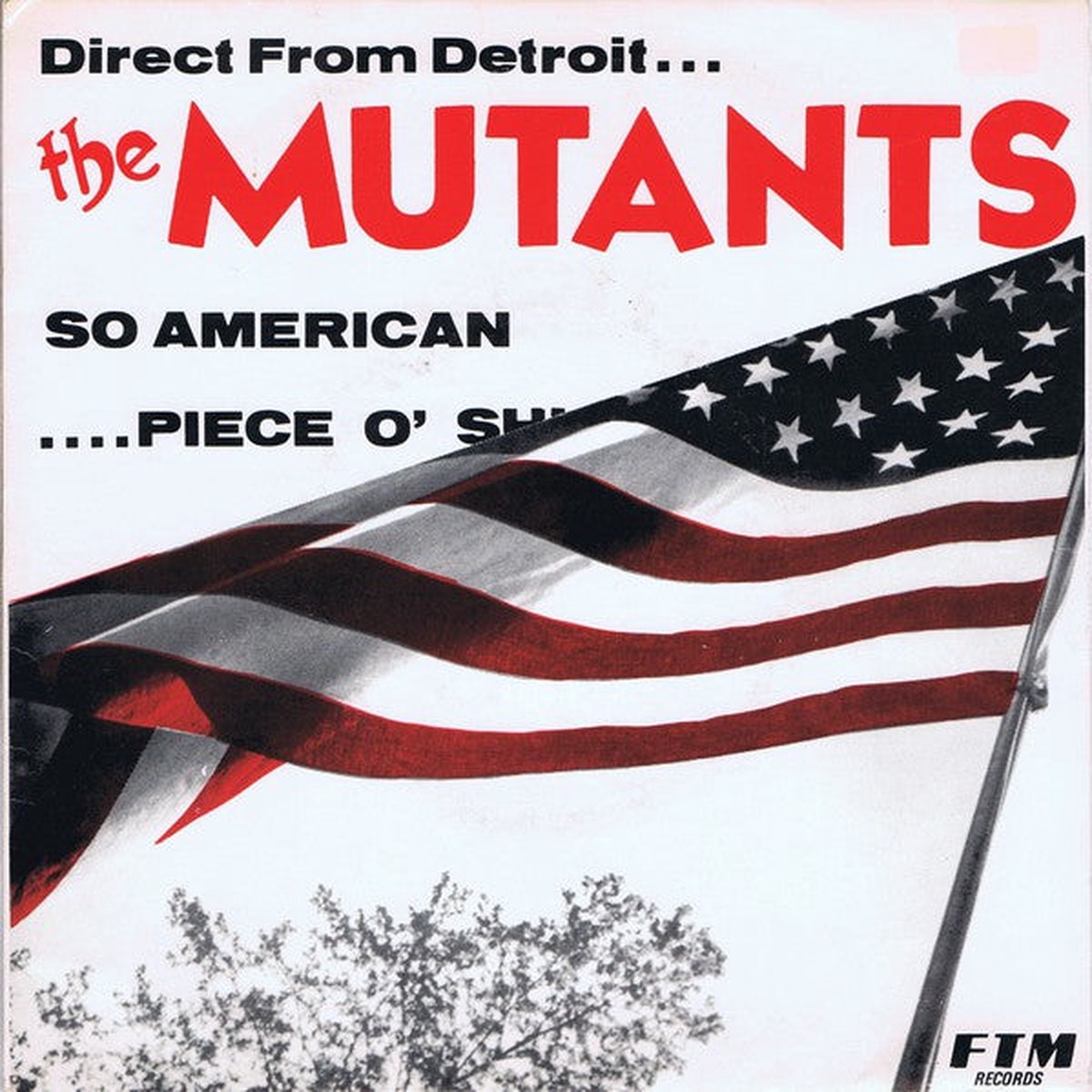 The Mutants (5) - So American Piece O Shit (7) - USED