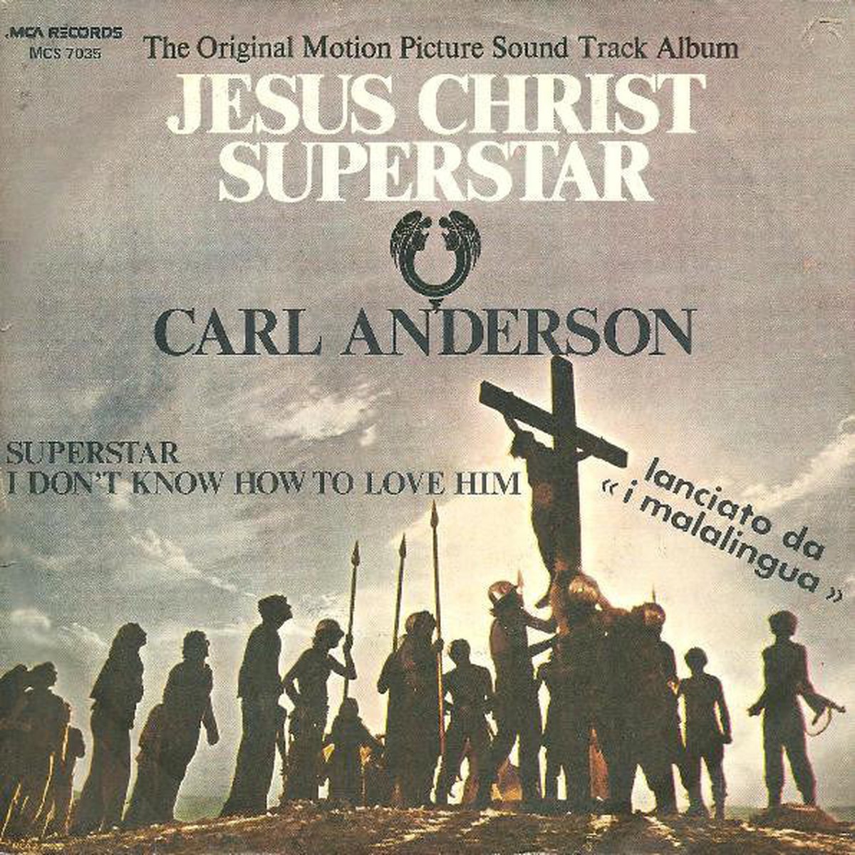 Carl Anderson - Superstar I Dont Know How To Love Him (From The Original Motion Picture Sound Track Album Jesus Christ Superstar) (7) - USED