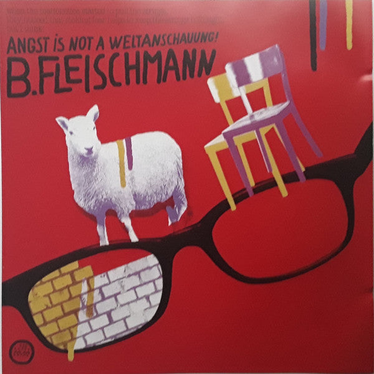 B Fleischmann - Angst Is Not A Weltanschauung (CD Album) - USED