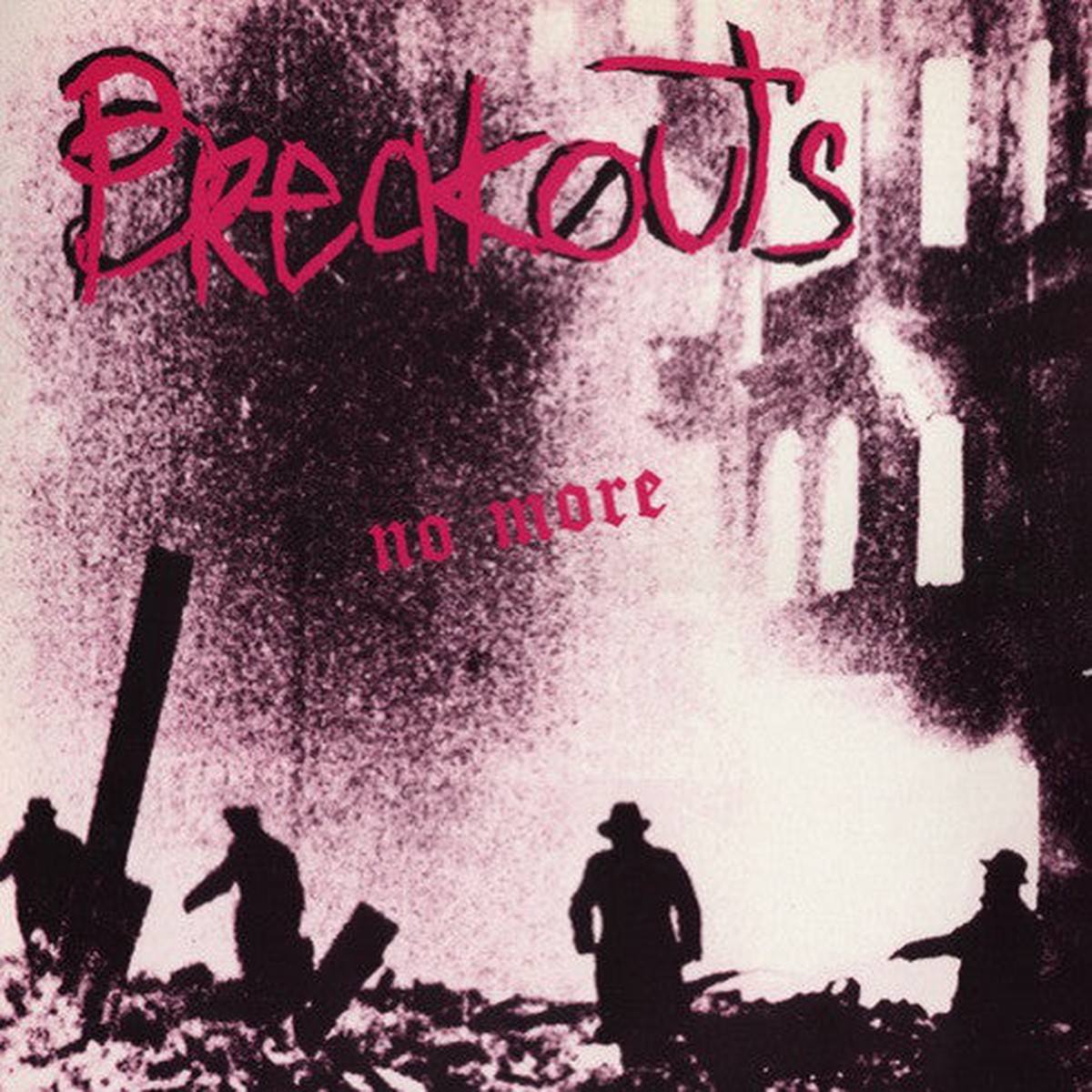 Breakouts - No More (12 EP RE Unofficial) - USED