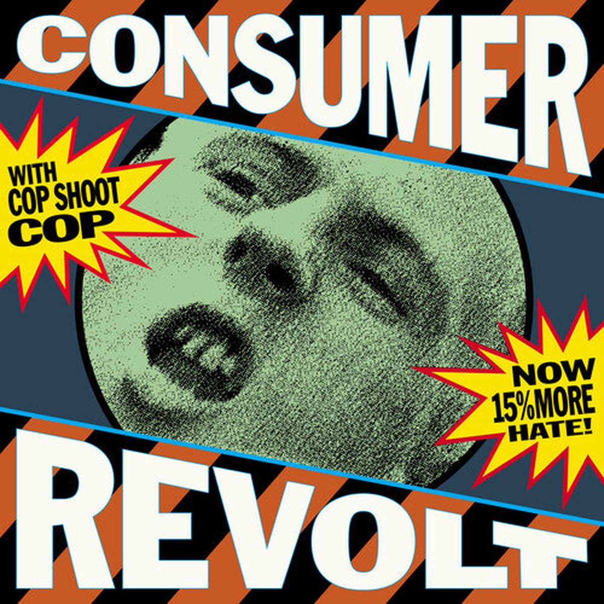 Cop Shoot Cop - Consumer Revolt Blue Vinyl