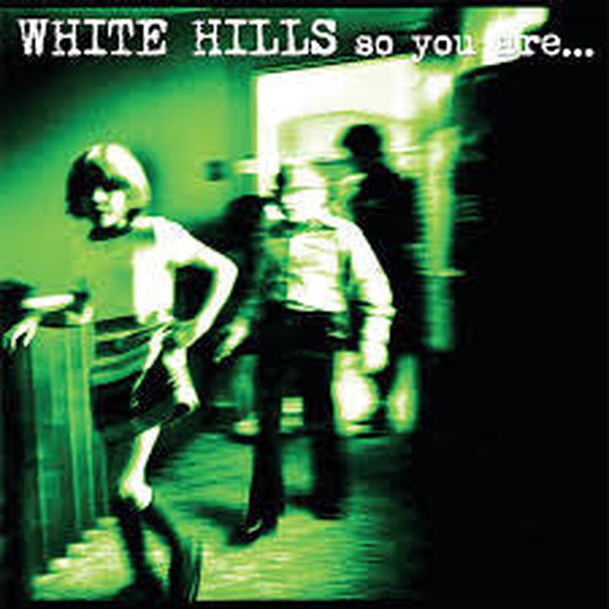 White Hills - So You Are So Youll Be (LP Album) - NEW